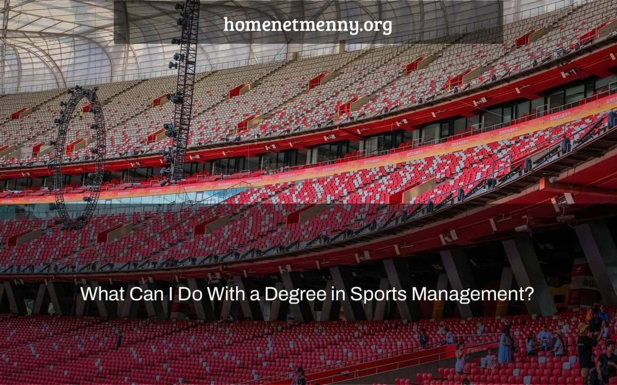 What Can I Do With a Degree in Sports Management?