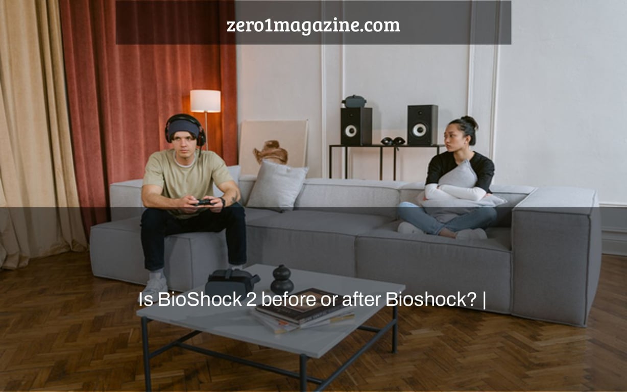 Is BioShock 2 before or after Bioshock? |