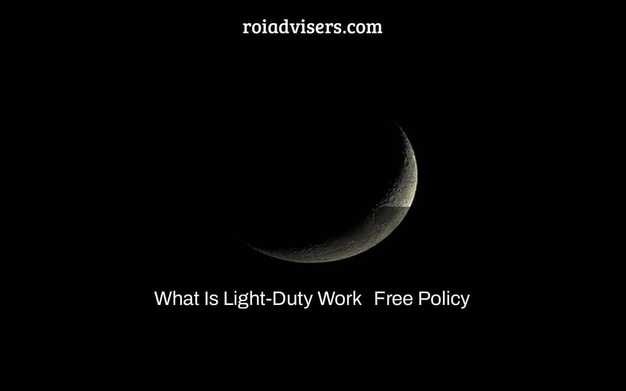 What Is Light-Duty Work + Free Policy