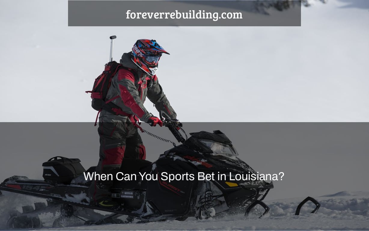 When Can You Sports Bet in Louisiana?