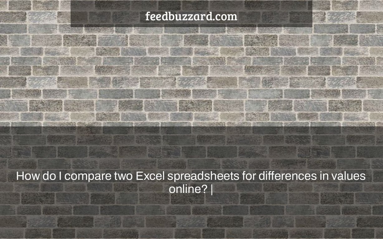 How do I compare two Excel spreadsheets for differences in values online? |