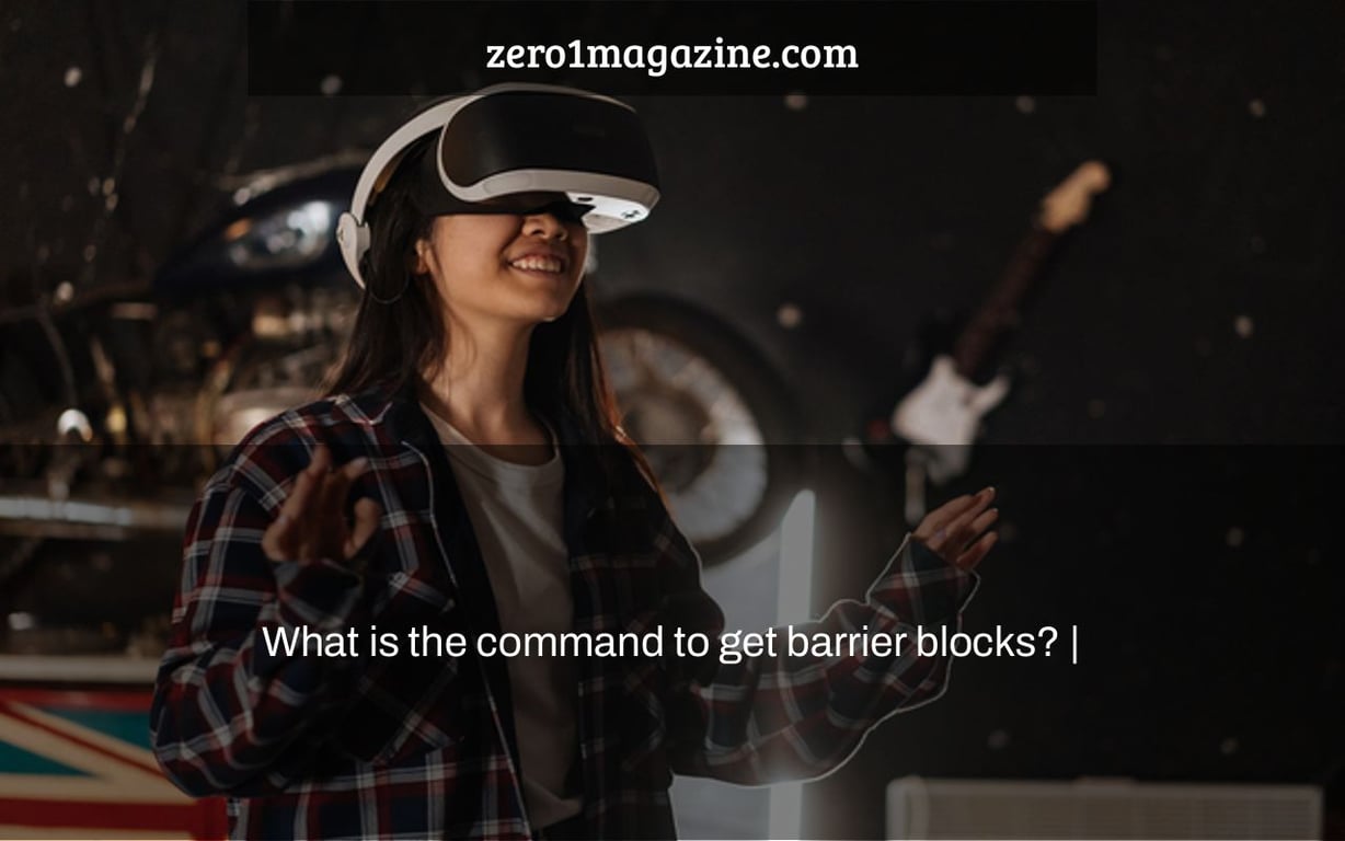 What is the command to get barrier blocks? |