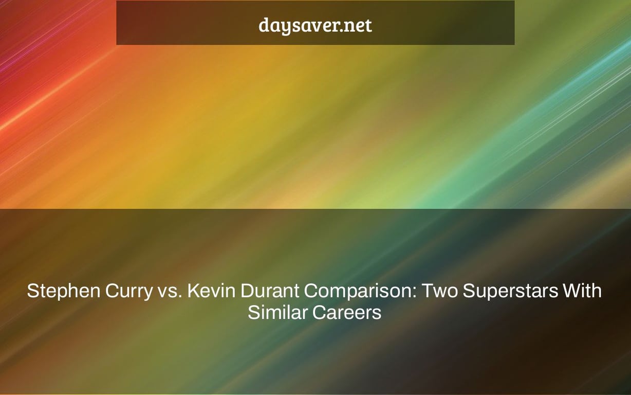 Stephen Curry vs. Kevin Durant Comparison: Two Superstars With Similar Careers