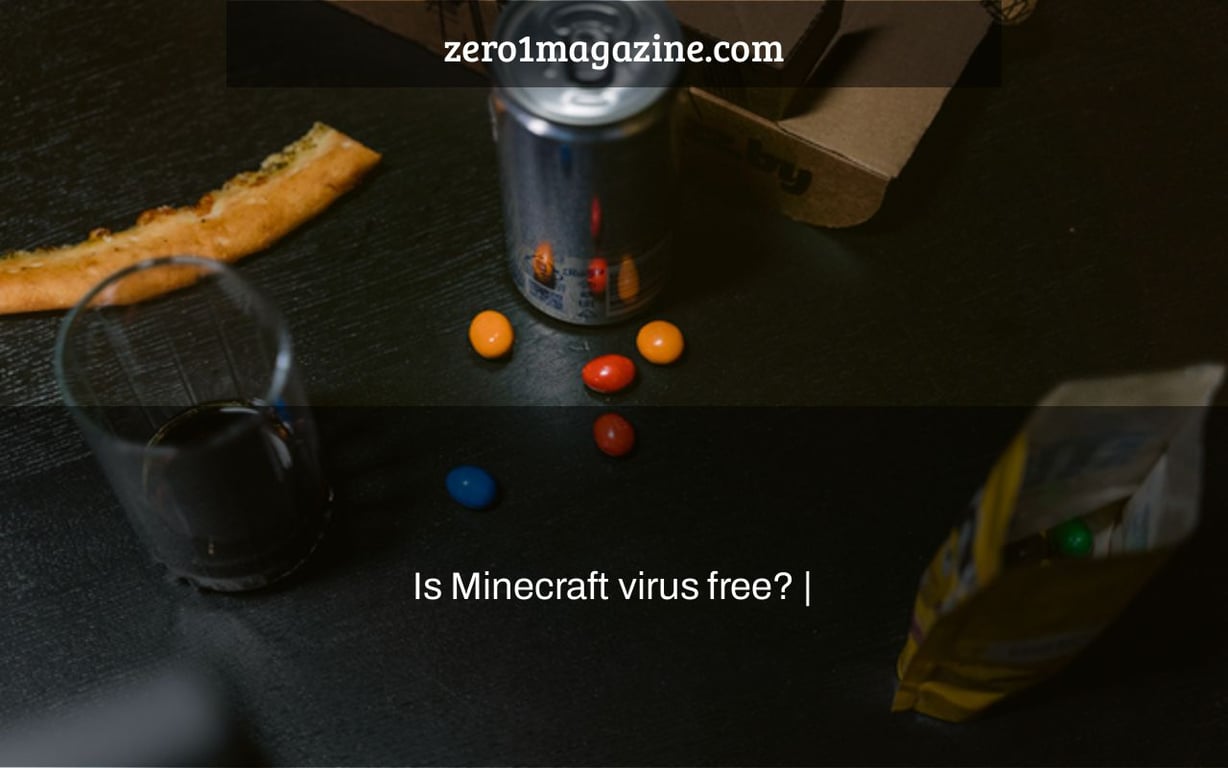 Is Minecraft virus free? |