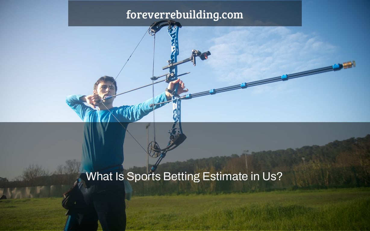 What Is Sports Betting Estimate in Us?