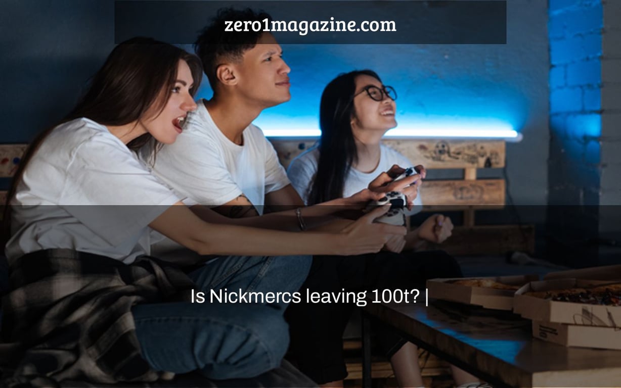 Is Nickmercs leaving 100t? |