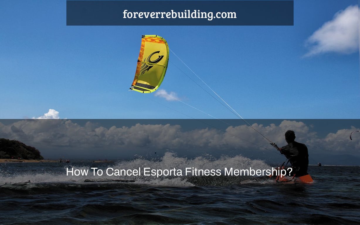 How To Cancel Esporta Fitness Membership?