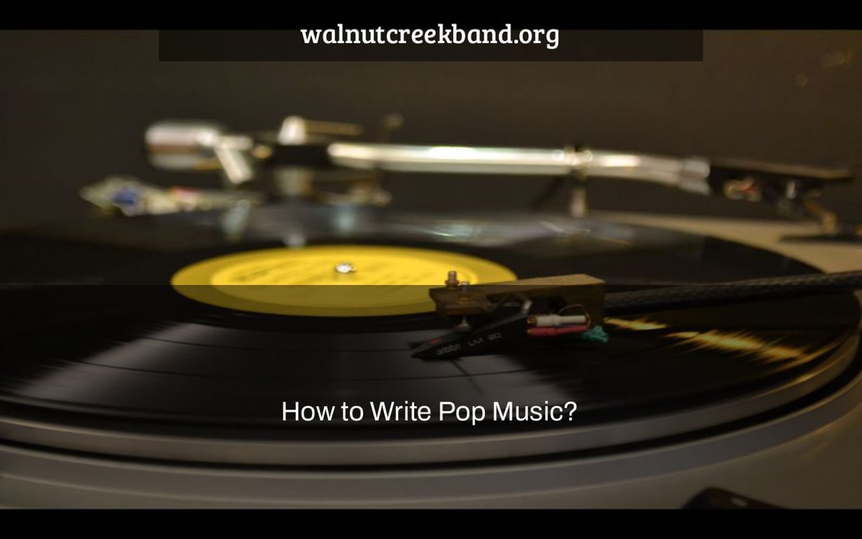 How to Write Pop Music?