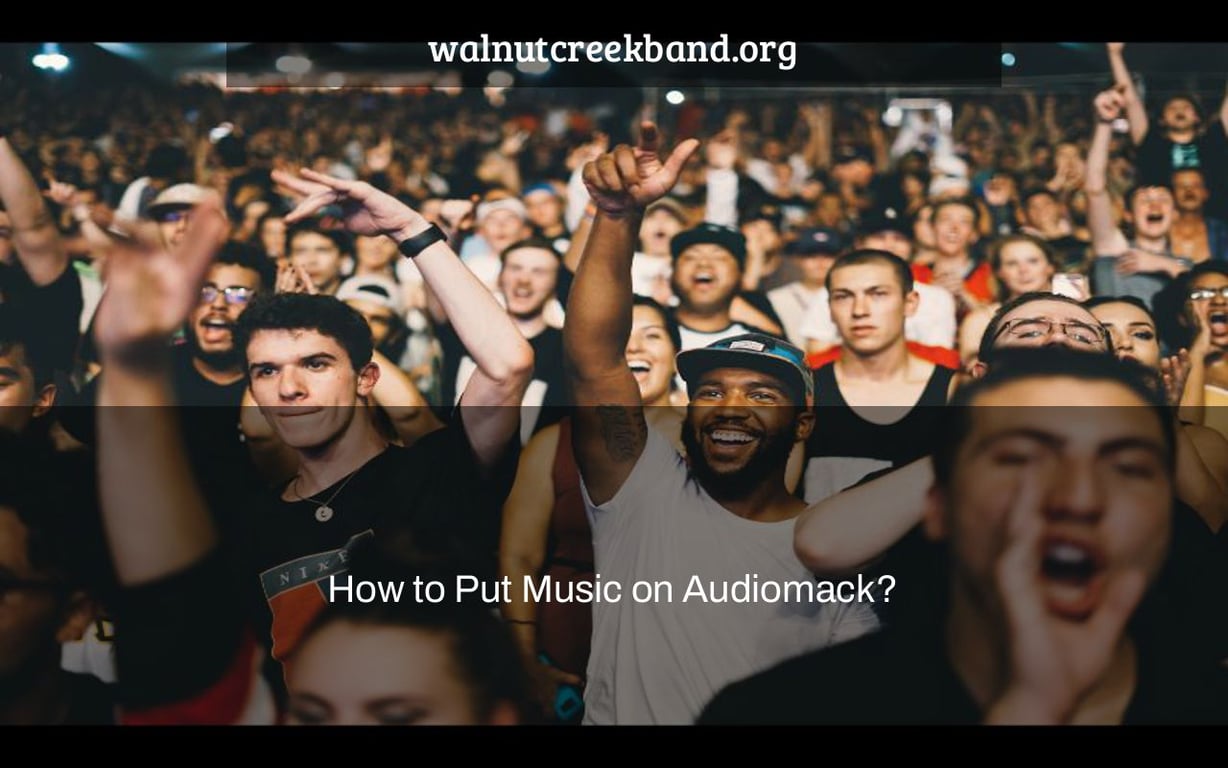 How to Put Music on Audiomack?