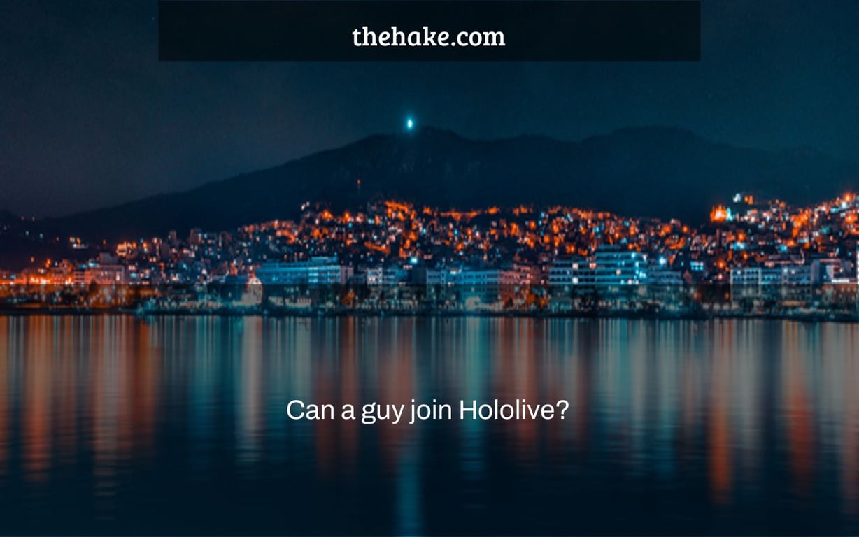 Can a guy join Hololive?