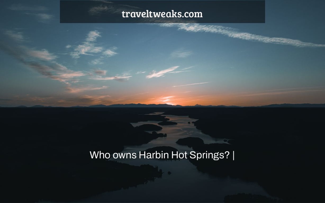 Who owns Harbin Hot Springs? |