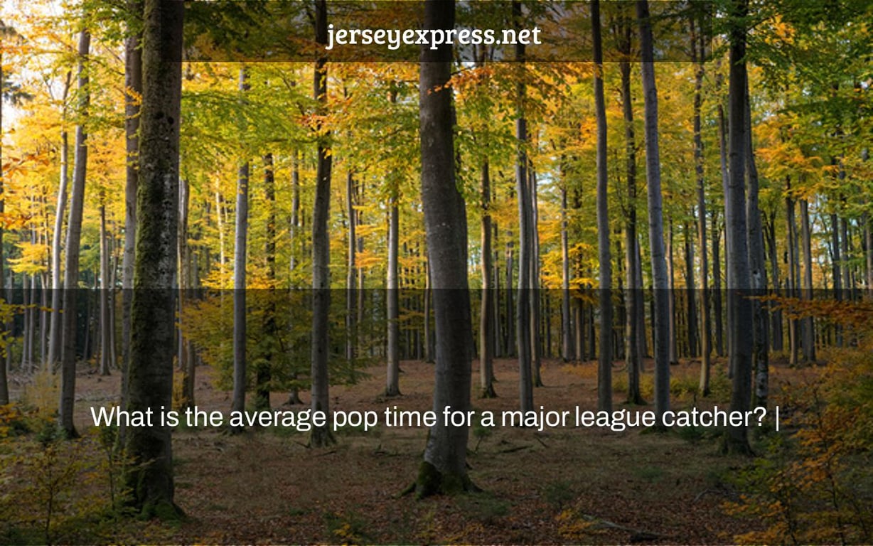 What is the average pop time for a major league catcher? |