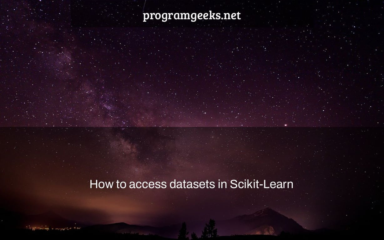 How to access datasets in Scikit-Learn