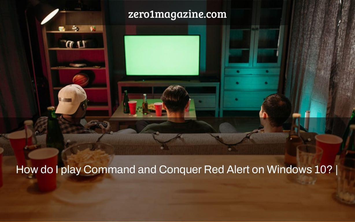 How do I play Command and Conquer Red Alert on Windows 10? |