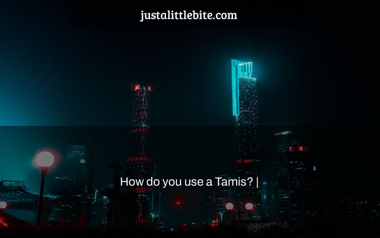 How do you use a Tamis? |