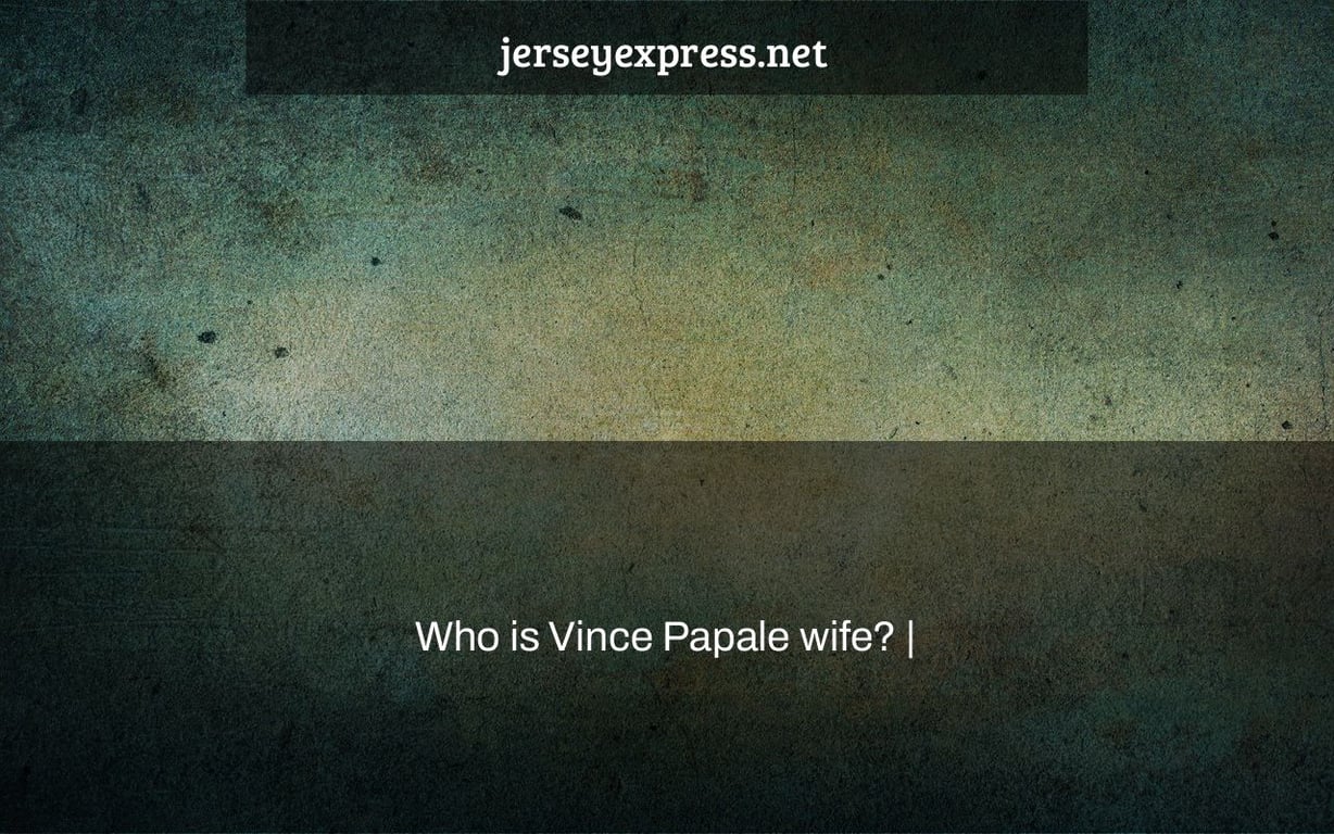 Who is Vince Papale wife? |