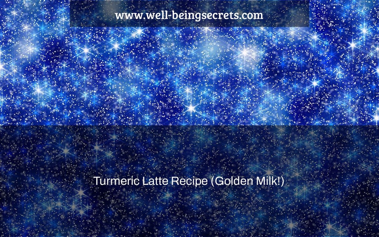 Turmeric Latte Recipe