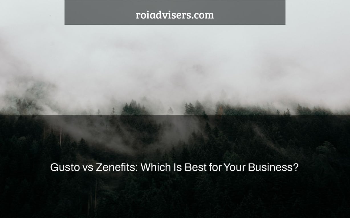 Gusto vs Zenefits: Which Is Best for Your Business?