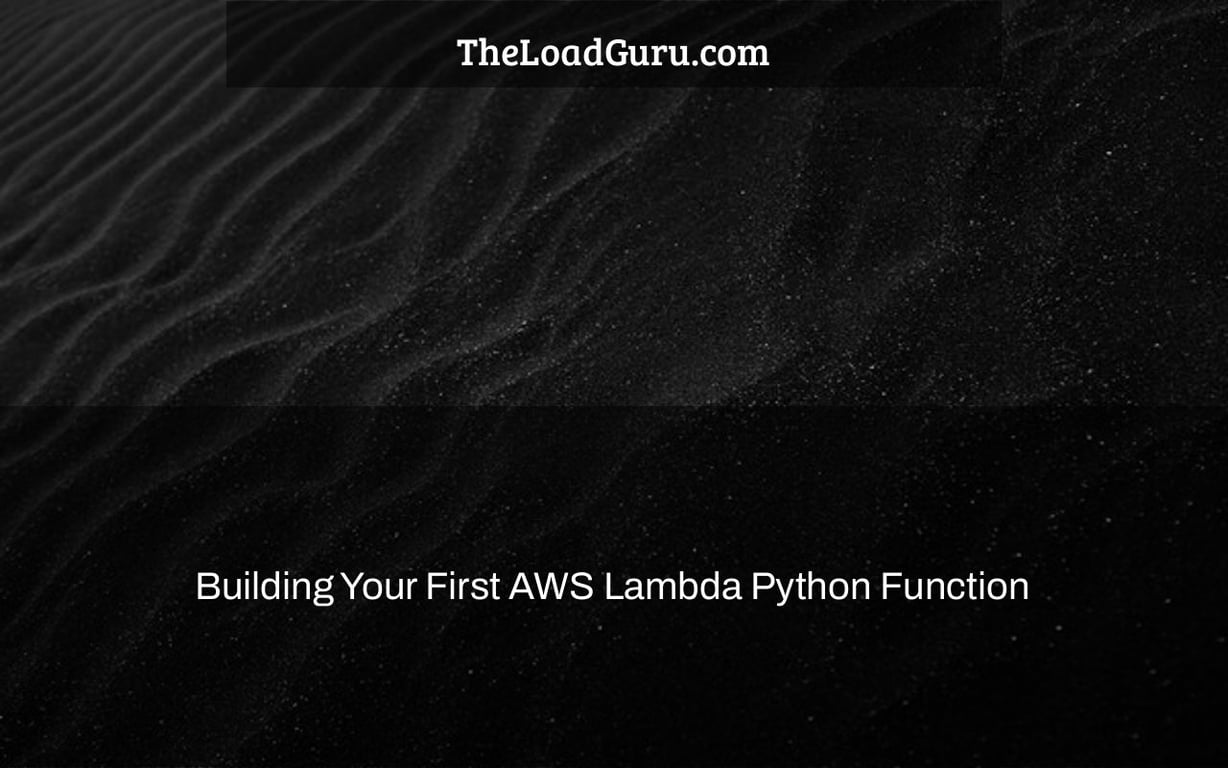 Building Your First AWS Lambda Python Function