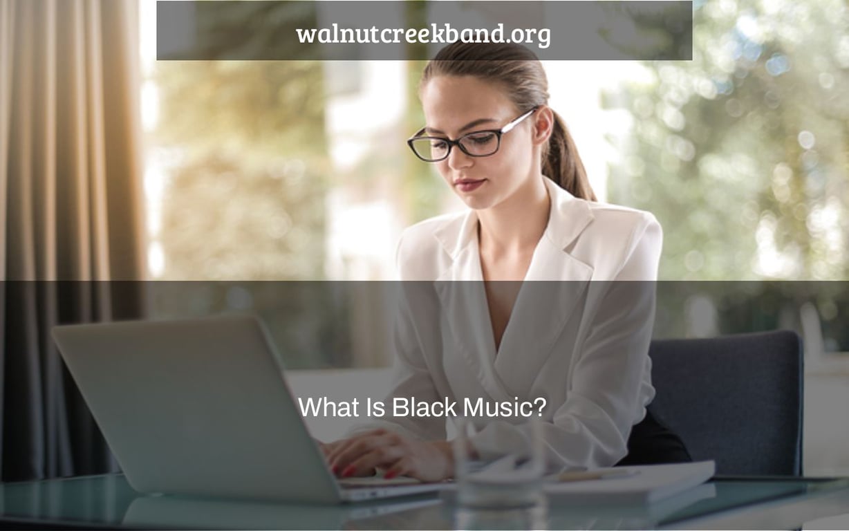 What Is Black Music?