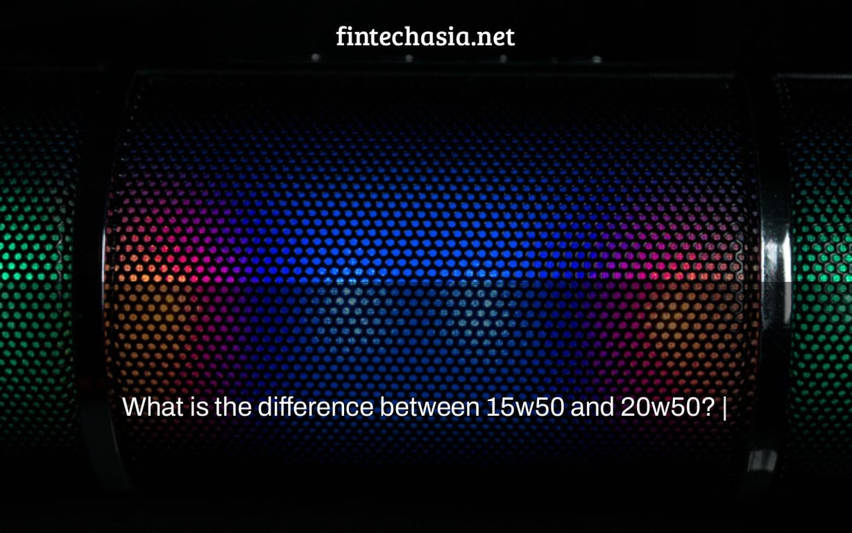 What is the difference between 15w50 and 20w50? |