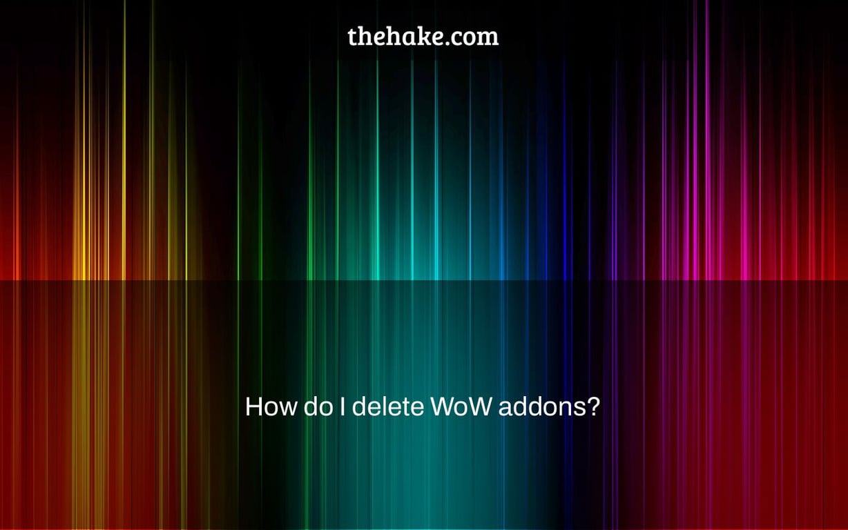 How do I delete WoW addons?