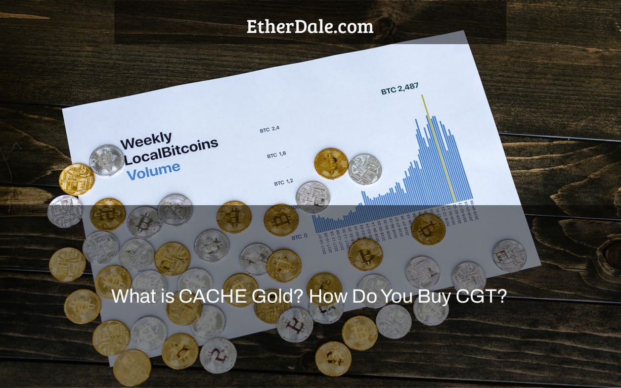 What is CACHE Gold? How Do You Buy CGT?