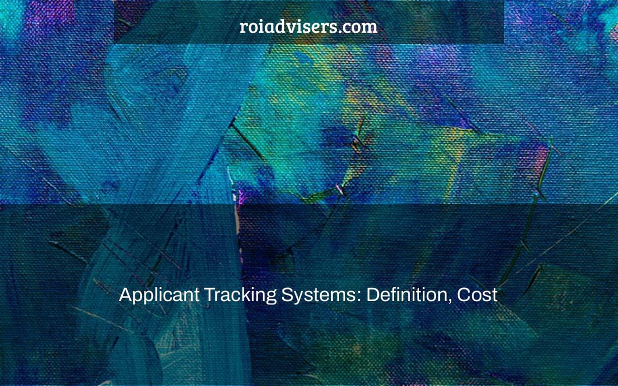 Applicant Tracking Systems: Definition, Cost & Providers