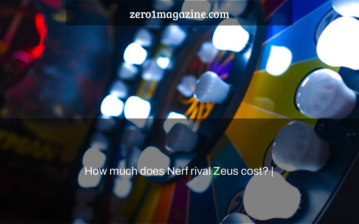 How much does Nerf rival Zeus cost? |