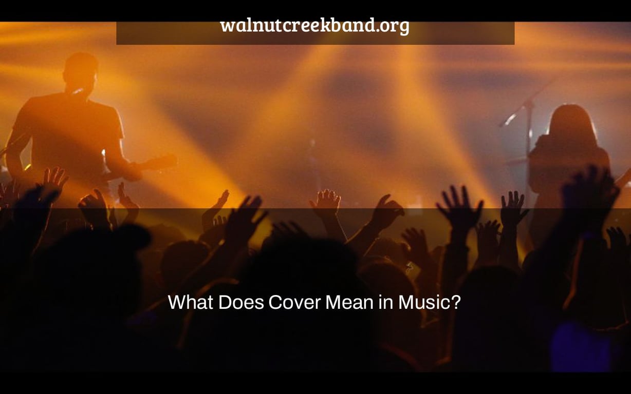 What Does Cover Mean in Music?