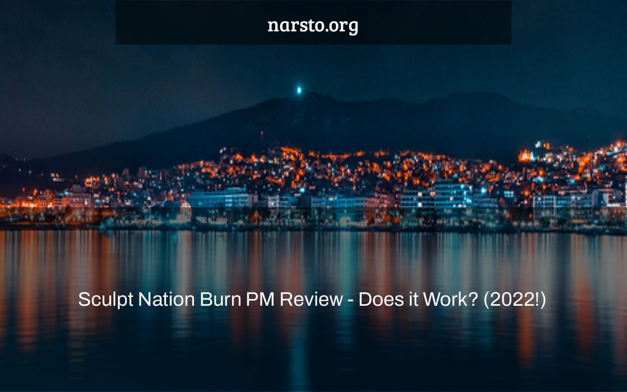 Sculpt Nation Burn PM Review - Does it Work? (2022!)