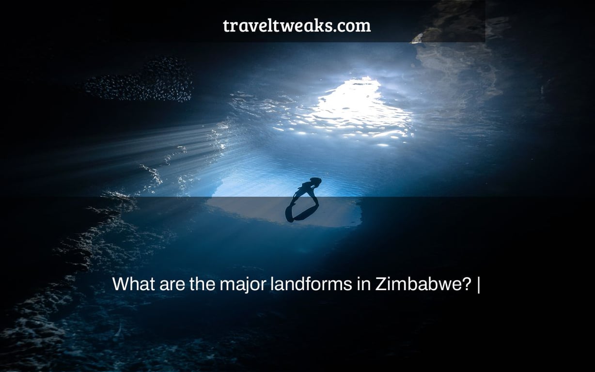 What are the major landforms in Zimbabwe? |