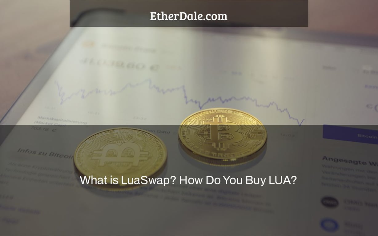 What is LuaSwap? How Do You Buy LUA?