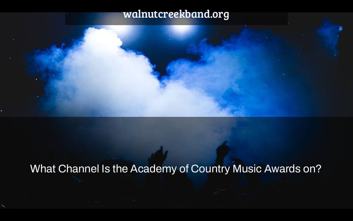 What Channel Is the Academy of Country Music Awards on?