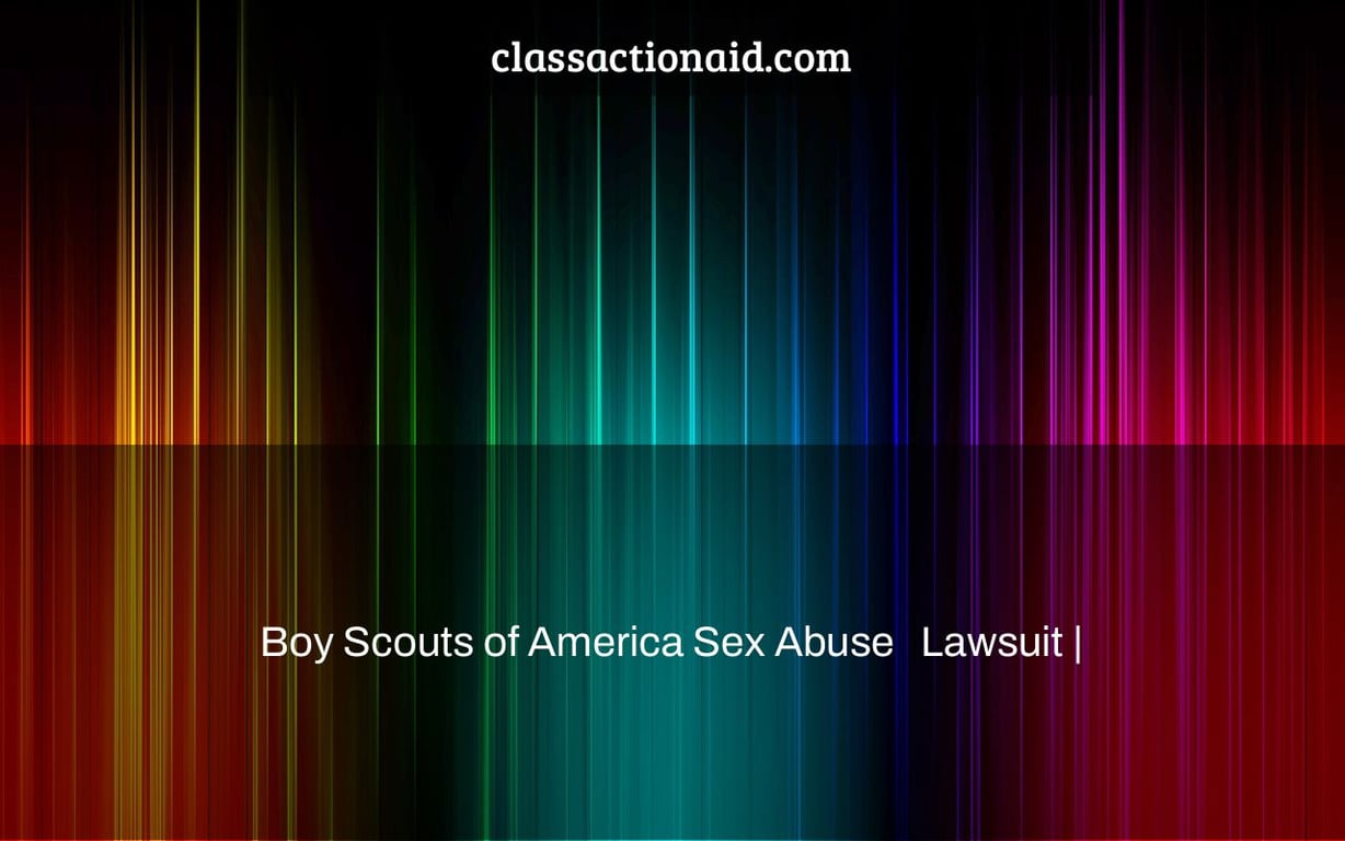 Boy Scouts of America Sex Abuse   Lawsuit |