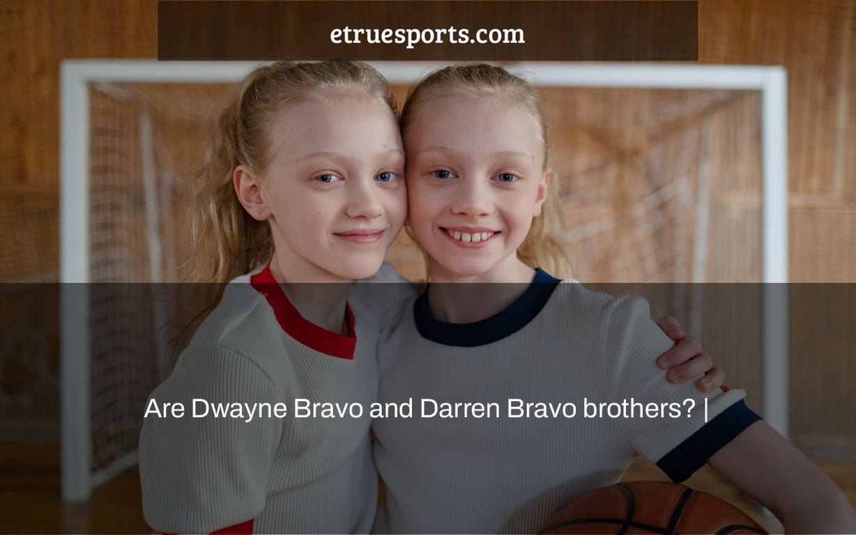 Are Dwayne Bravo and Darren Bravo brothers? |