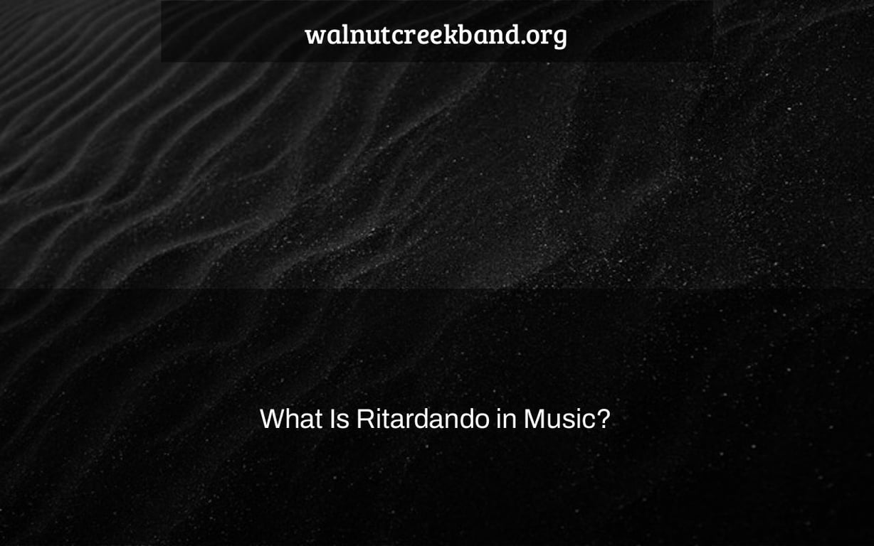 What Is Ritardando in Music?