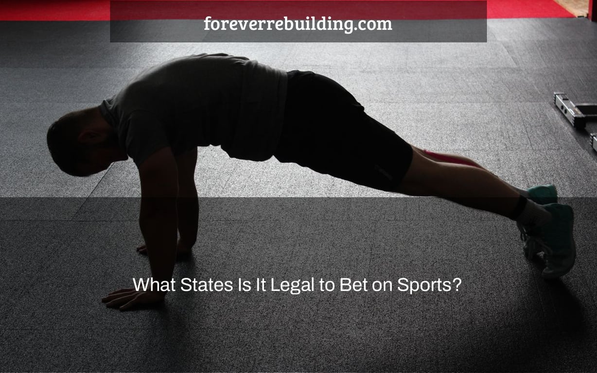 What States Is It Legal to Bet on Sports?