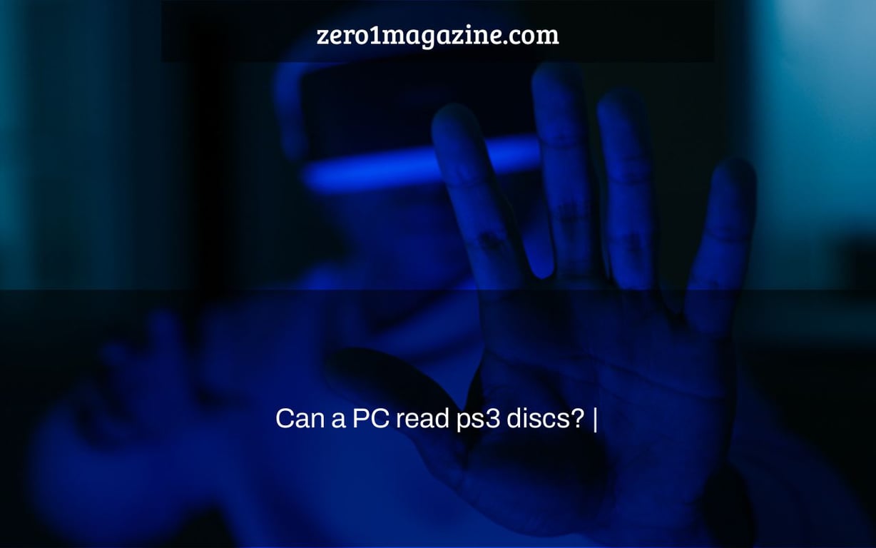 Can a PC read ps3 discs? Zero 1 Magazine