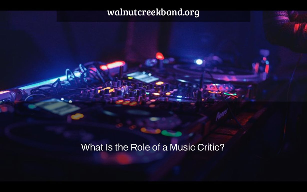 What Is the Role of a Music Critic?