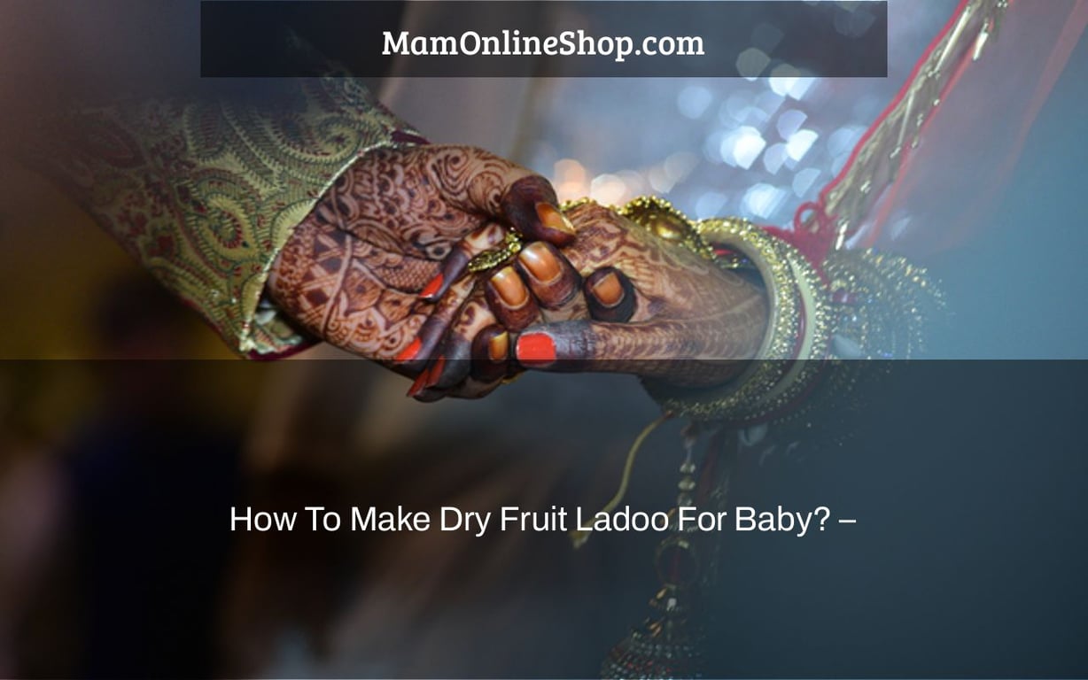 How To Make Dry Fruit Ladoo For Baby? –
