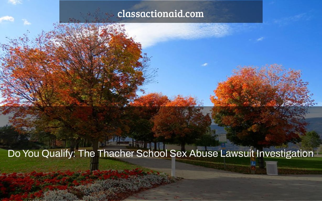 Do You Qualify: The Thacher School Sex Abuse Lawsuit Investigation