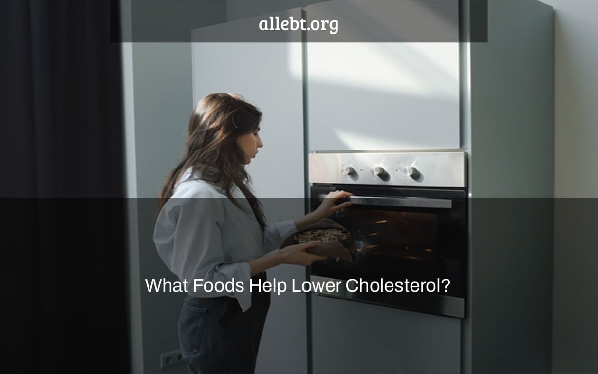 What Foods Help Lower Cholesterol?