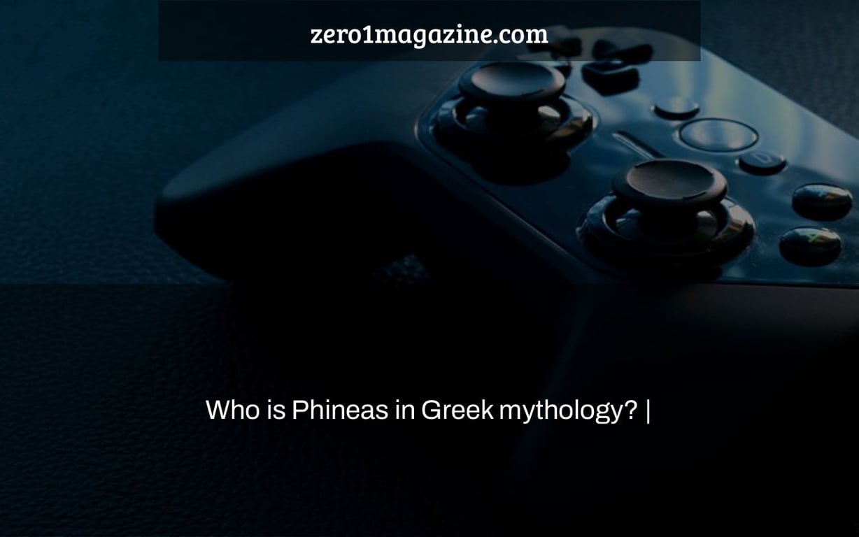 Who is Phineas in Greek mythology? |