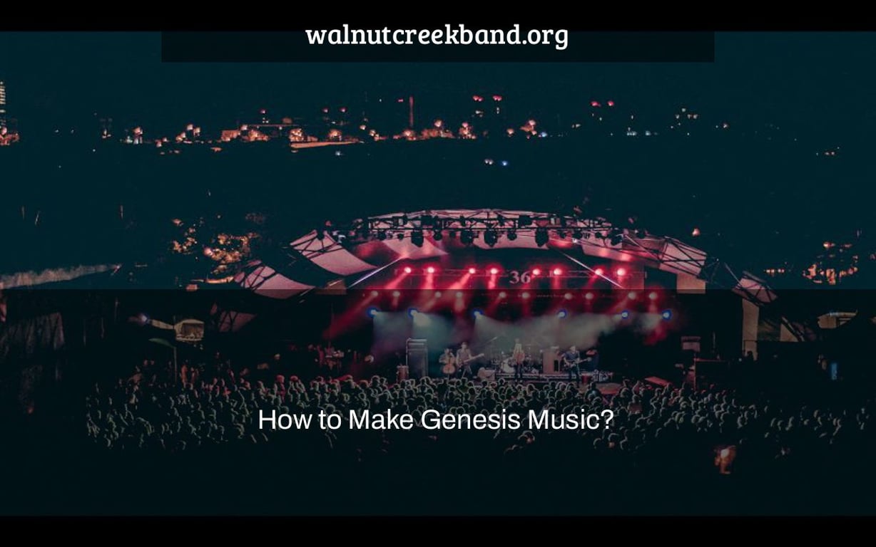 How to Make Genesis Music?