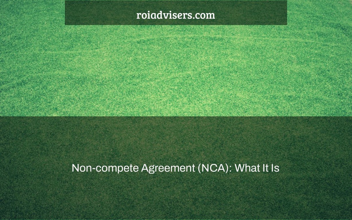 Non-compete Agreement (NCA): What It Is & State Laws [+ Free Template]