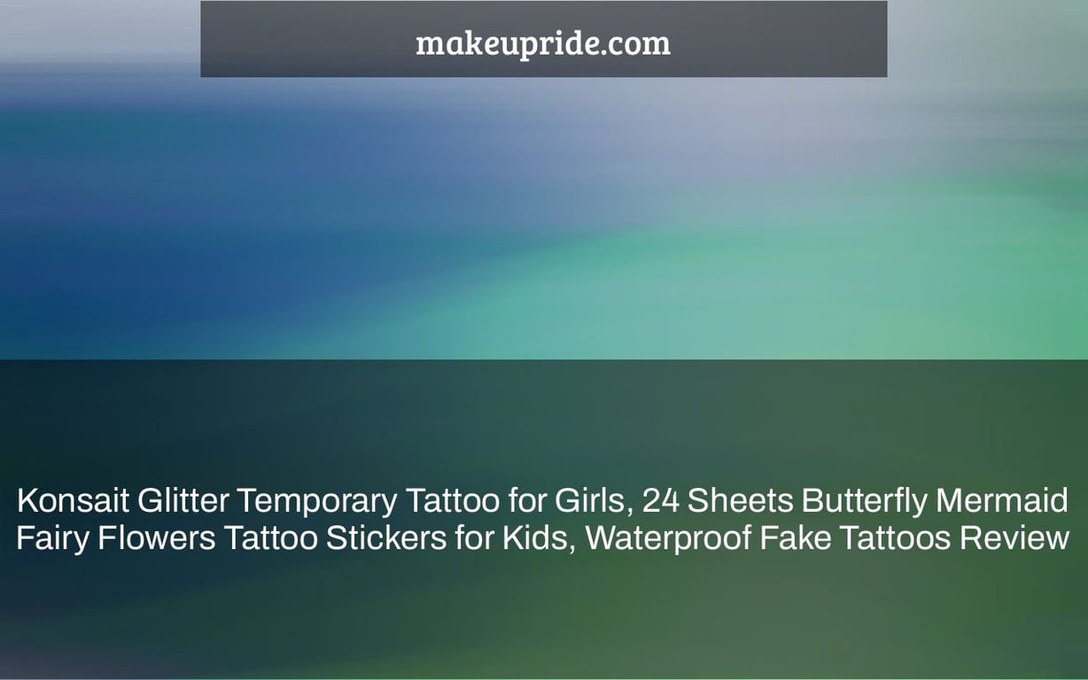 Konsait Glitter Temporary Tattoo For Girls 24 Sheets Butterfly Mermaid 