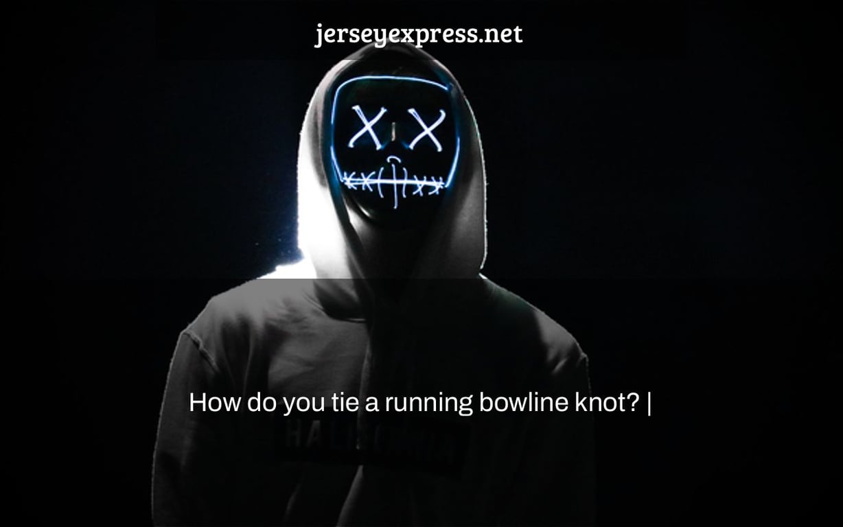 How do you tie a running bowline knot? |