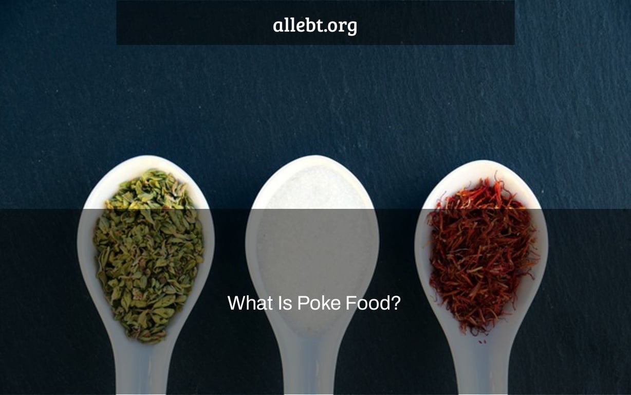 What Is Poke Food?