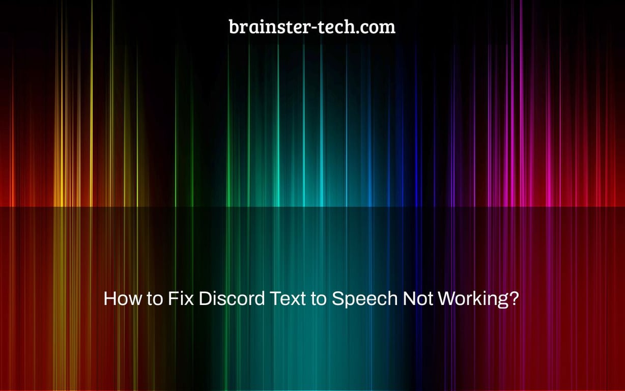 How to Fix Discord Text to Speech Not Working?